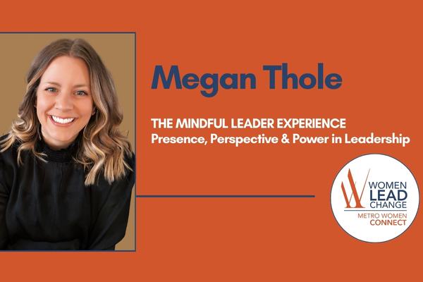 Metro Women Connect Workshop: Presence, Perspective & Power in Leadership